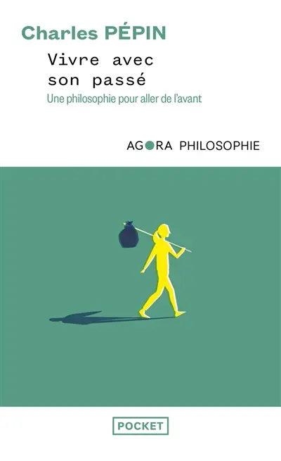 Vivre avec son passé : une philosophie pour aller de l'avant