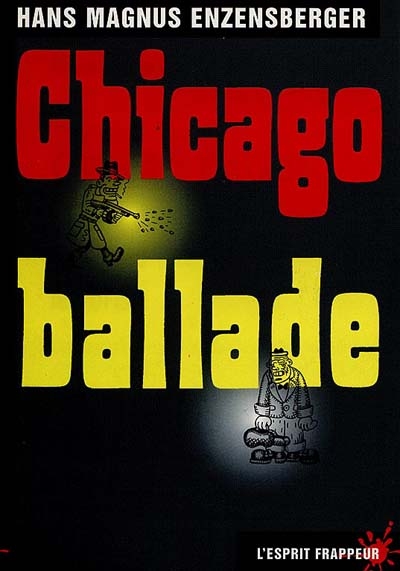 Chicago-ballade : modèle d'une société terroriste