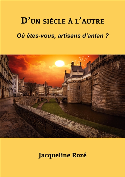 D'un siècle à l'autre : Où êtes-vous, artisans d'antan ?