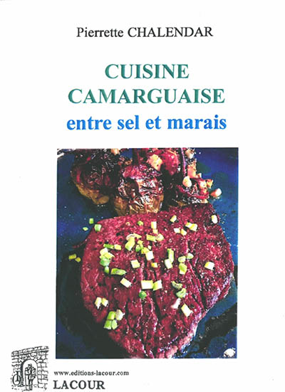 Cuisine camarguaise : entre sel et marais