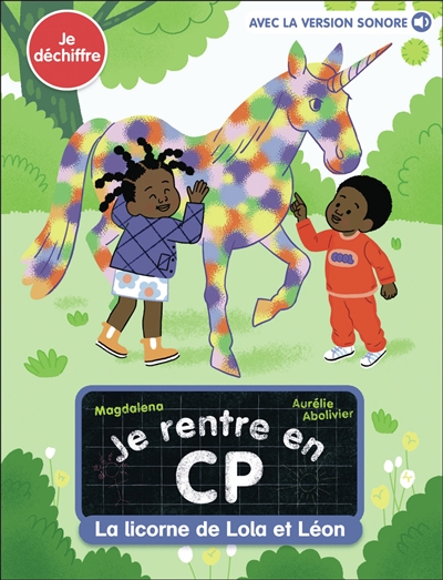 Je rentre en CP. La licorne...