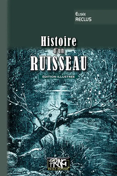 Histoire d'un Ruisseau (édition illustrée)