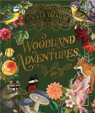 The Sticker Treasury of Woodland Adventures