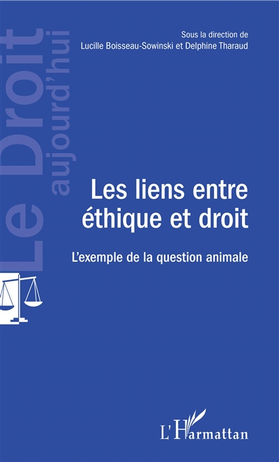 Les liens entre éthique et droit : l'exemple de la question animale