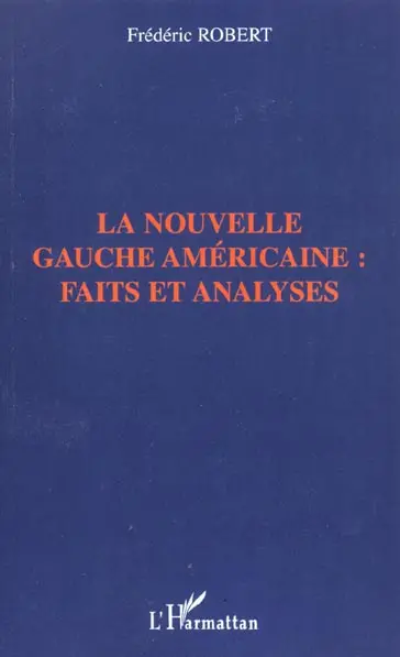 La nouvelle gauche américaine : faits et analyses