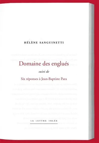 Domaine des englués. Six réponses à Jean-Baptiste Para