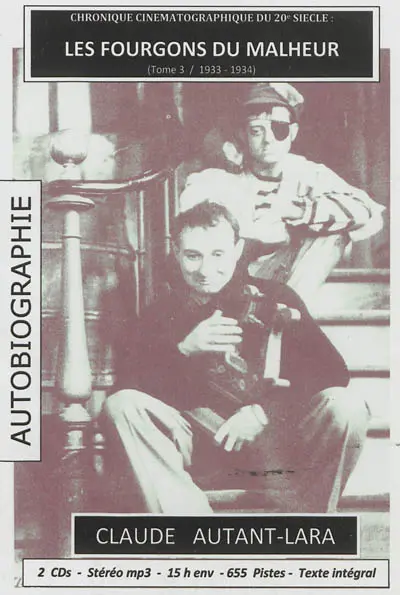 Chronique cinématographique du XXe siècle. Vol. 3. Les fourgons du malheur