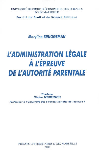L'administration légale à l'épreuve de l'autorité parentale