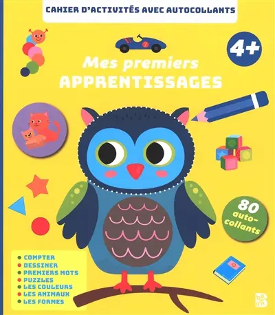 Mes premiers apprentissages 4+ : cahier d'activités avec autocollants