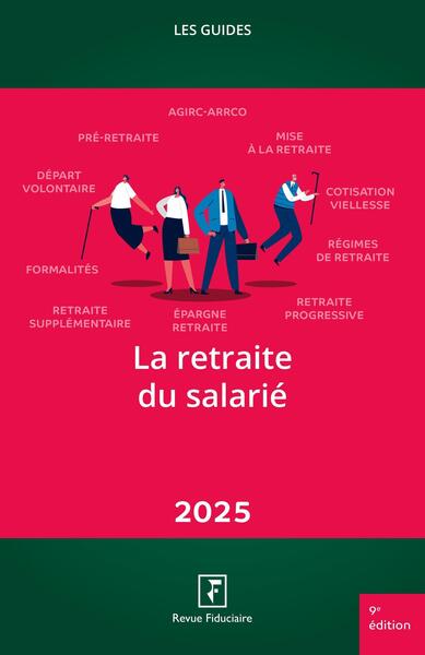 La retraite du salarié : 2025