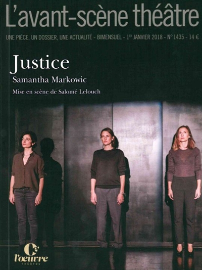 Avant-scène théâtre (L'), n° 1435. Justice