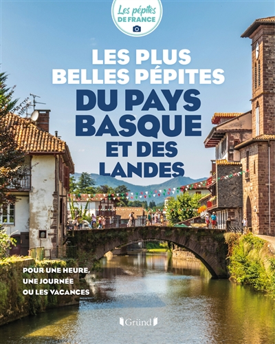 les plus belles pépites du pays basque et des landes