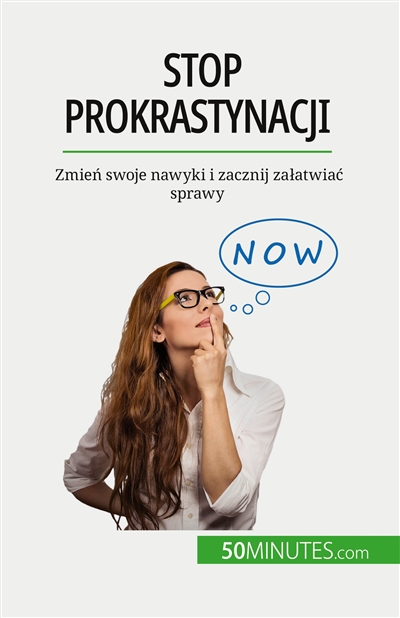 Stop prokrastynacji : Zmien...