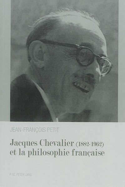 Jacques Chevalier (1882-1962) et la philosophie française
