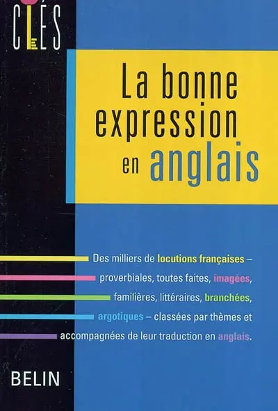 La bonne expression en anglais