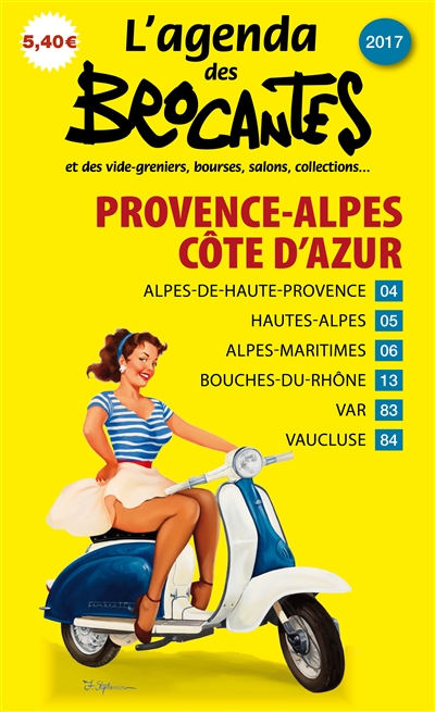 L'agenda des brocantes Provence-Alpes-Côte-d'Azur, n° 2017