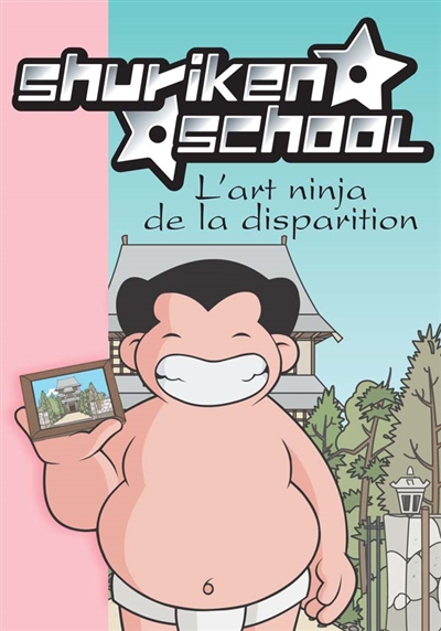 Shuriken School L'art ninja de la disparition