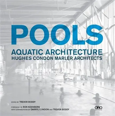 Pools : Aquatic Architecture : Hughes Condon Marler Architects