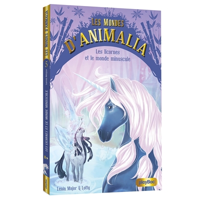 Les mondes d'Animalia. Vol. 5. Les licornes et le monde minuscule