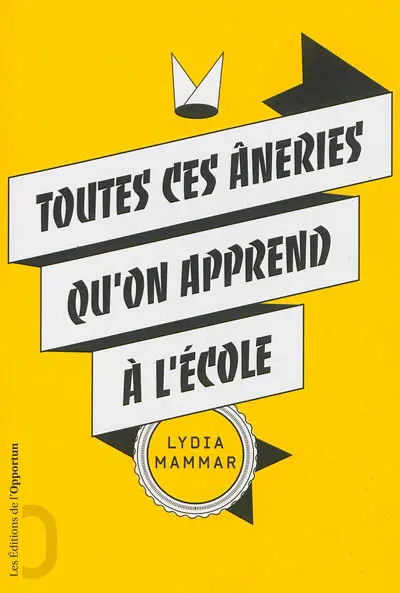 Toutes ces âneries qu'on apprend à l'école