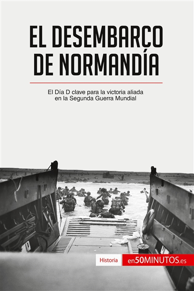 El desembarco de Normandía...
