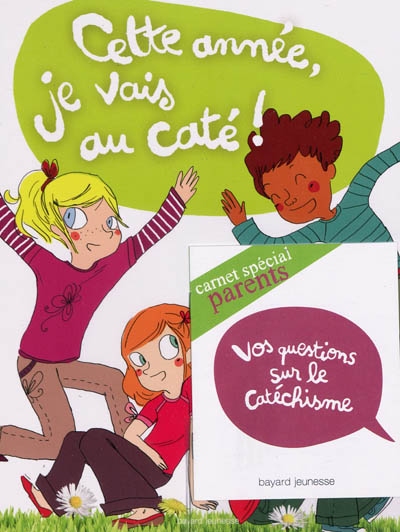 Cette année, je vais au caté !