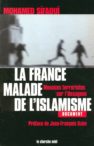 La France, malade de l'islamisme : menaces terroristes sur l'Hexagone