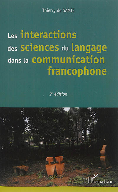 Les interactions des sciences du langage dans la communication francophone