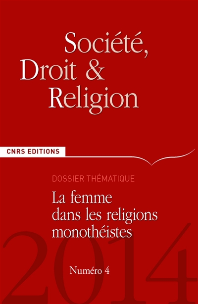 Société, droit et religion, n° 4. La femme dans les religions monothéistes