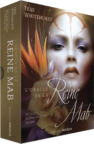 L'oracle de la reine Mab : révélez votre féminin sacré