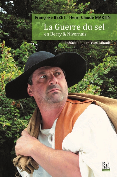 La guerre du sel : en Berry & Nivernais