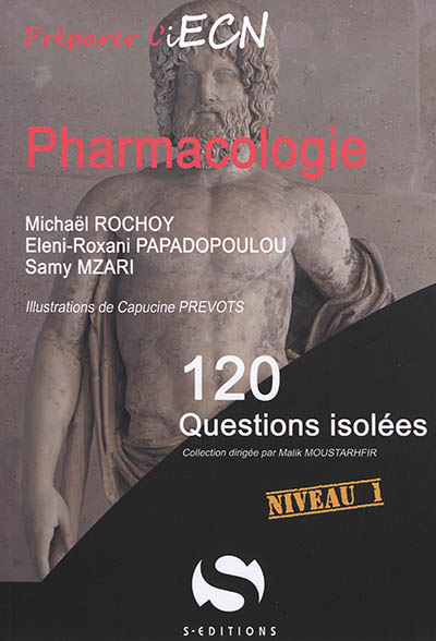 Pharmacologie : 120 questions isolées : niveau 1