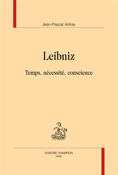 Leibniz : temps, nécessité, conscience