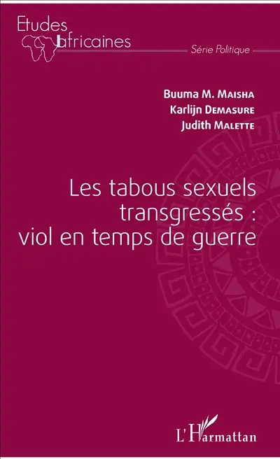 Les tabous sexuels transgressés : viol en temps de guerre