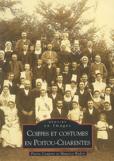 Coiffes et costumes en Poitou-Charentes