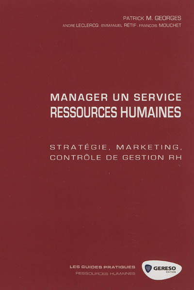 Manager un service ressources humaines : stratégie, marketing, contrôle de gestion RH