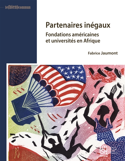 Partenaires inégaux : fondations américaines et universités en Afrique