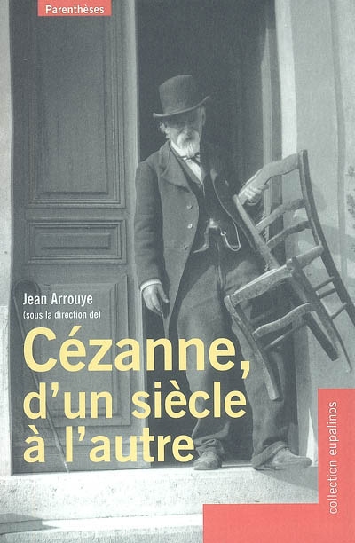 Cézanne, d'un siècle à l'autre