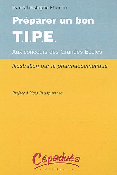 Préparer un bon T.I.P.E. aux concours aux grandes écoles : pharmacocinétique