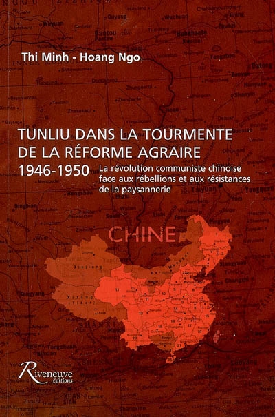 Tunliu dans la tourmente de la réforme agraire, 1946-1950 : la révolution communiste chinoise face aux rébellions et aux résistances de la paysannerie