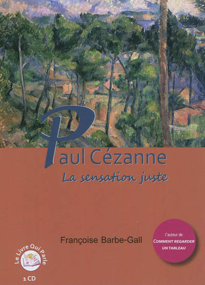 Paul Cézanne : la sensation juste