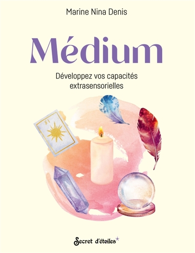 Médium, développez vos...