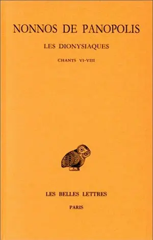 Les Dionysiaques. Vol. 3. Chants VI-VIII