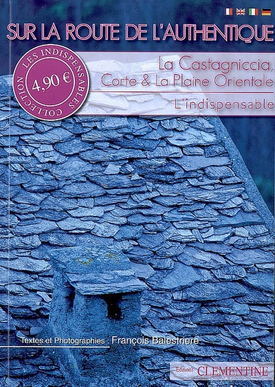 Sur la route de l'authentique : la Castagniccia, Corte & la plaine orientale