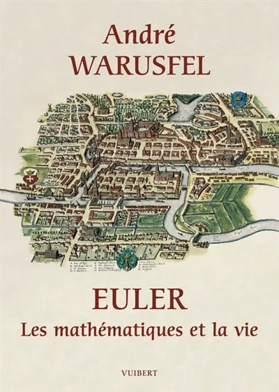 Euler : les mathématiques et la vie