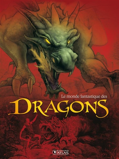 Le monde fantastique des dragons