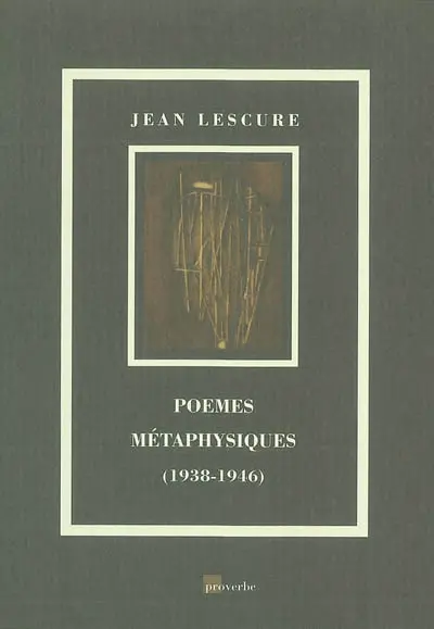 Poèmes métaphysiques (1938-1946)