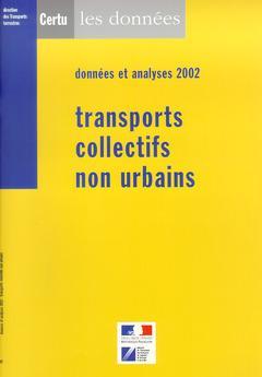 Transports collectifs non urbains : données et analyses 2002
