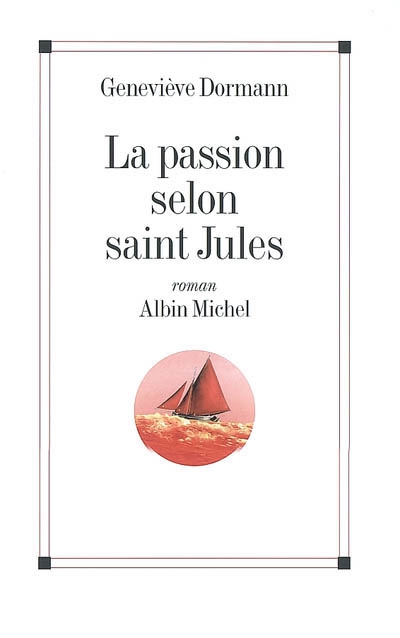 La passion selon saint Jules