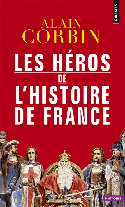 Les héros de l'histoire de France